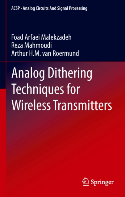 Analog Dithering Techniques for Wireless Transmitters, Hardback Book