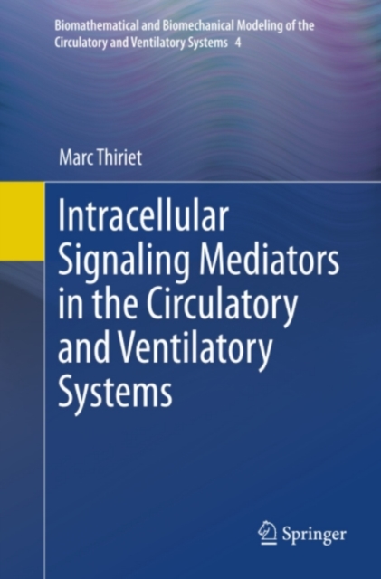Intracellular Signaling Mediators in the Circulatory and Ventilatory Systems, PDF eBook