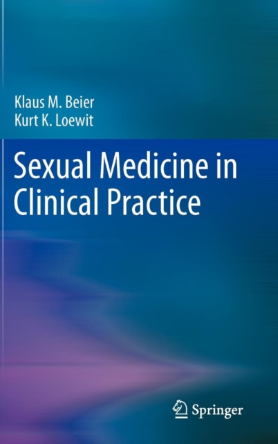 Sexual Medicine in Clinical Practice, Hardback Book