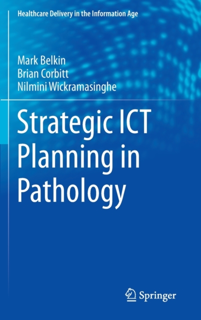 Strategic ICT Planning in Pathology, Hardback Book