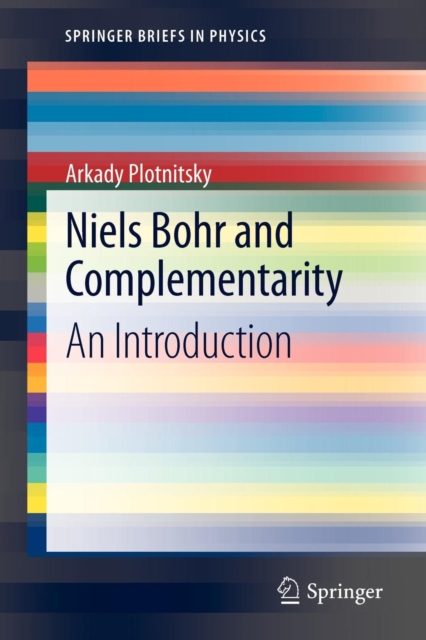 Niels Bohr and Complementarity : An Introduction, Paperback / softback Book