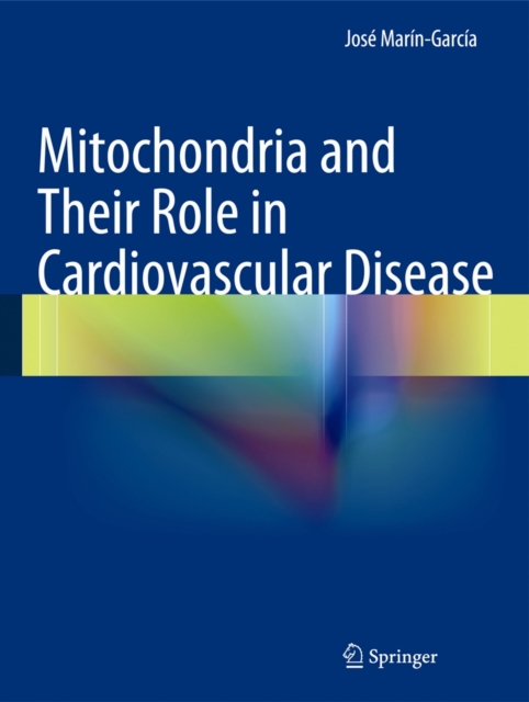 Mitochondria and Their Role in Cardiovascular Disease, Hardback Book