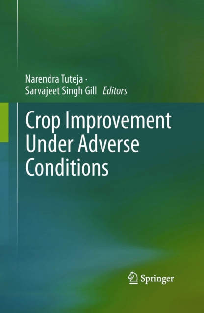 Crop Improvement Under Adverse Conditions, Hardback Book