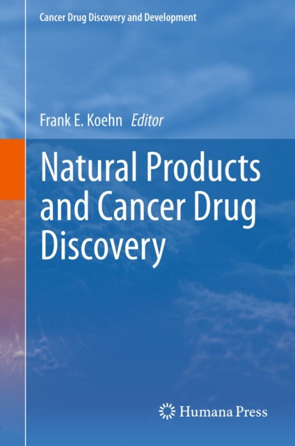 Natural Products and Cancer Drug Discovery, PDF eBook