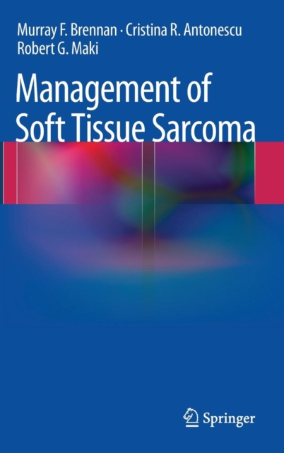 Management of Soft Tissue Sarcoma, Hardback Book