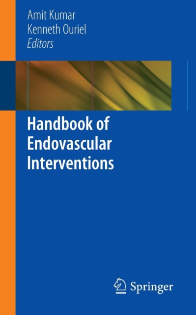 Handbook of Endovascular Interventions, Paperback / softback Book