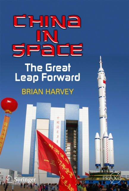 China in Space : The Great Leap Forward, Paperback / softback Book