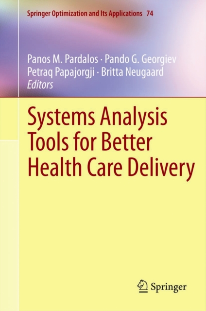 Systems Analysis Tools for Better Health Care Delivery, Hardback Book