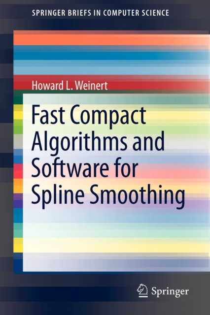 Fast Compact Algorithms and Software for Spline Smoothing, Paperback / softback Book