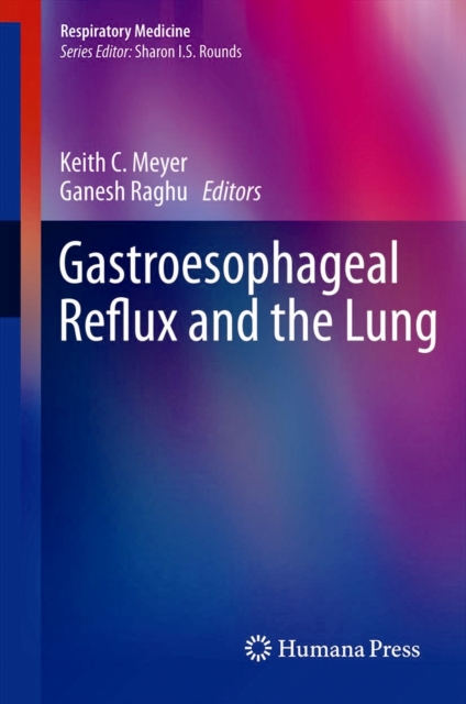 Gastroesophageal Reflux and the Lung, Hardback Book
