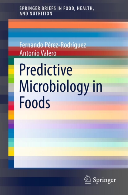 Predictive Microbiology in Foods, PDF eBook