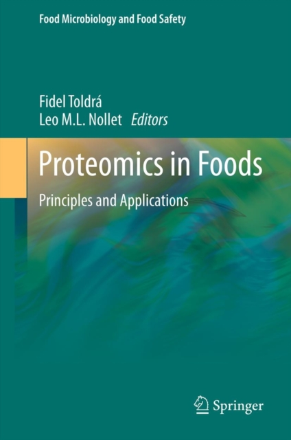 Proteomics in Foods : Principles and Applications, Hardback Book