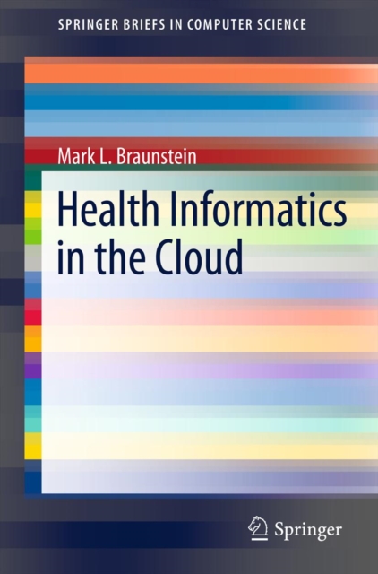 Health Informatics in the Cloud, PDF eBook