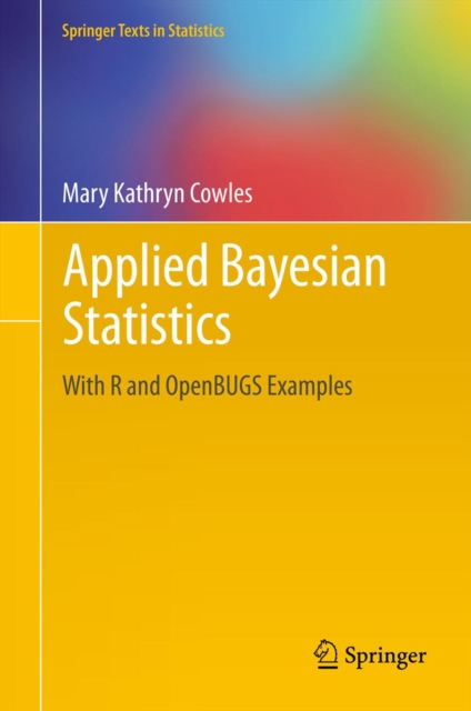 Applied Bayesian Statistics : With R and OpenBUGS Examples, PDF eBook