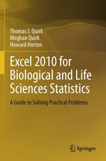 Excel 2010 for Biological and Life Sciences Statistics : A Guide to Solving Practical Problems, PDF eBook