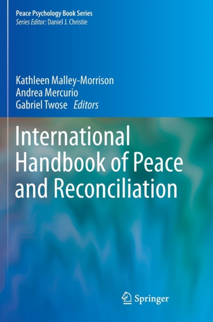 International Handbook of Peace and Reconciliation, Hardback Book
