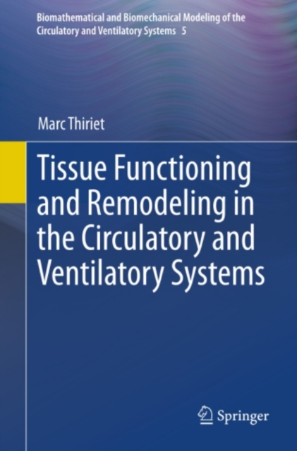 Tissue Functioning and Remodeling in the Circulatory and Ventilatory Systems, PDF eBook