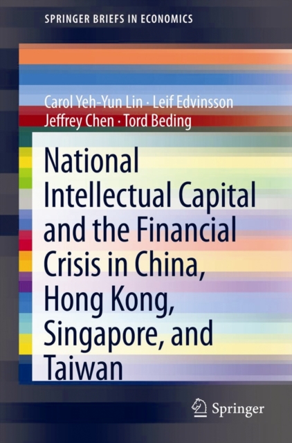 National Intellectual Capital and the Financial Crisis in China, Hong Kong, Singapore, and Taiwan, Paperback / softback Book