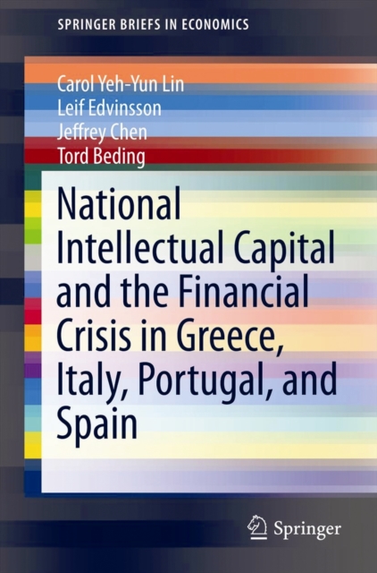 National Intellectual Capital and the Financial Crisis in Greece, Italy, Portugal, and Spain, Paperback / softback Book