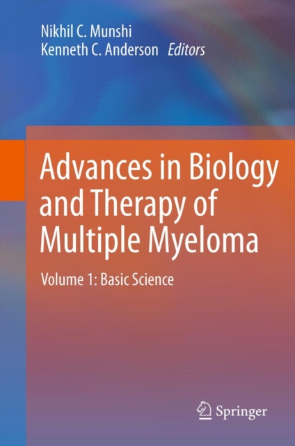 Advances in Biology and Therapy of Multiple Myeloma, Hardback Book