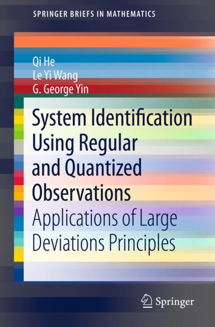 System Identification Using Regular and Quantized Observations : Applications of Large Deviations Principles, PDF eBook