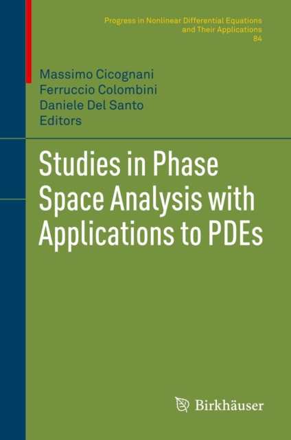 Studies in Phase Space Analysis with Applications to PDEs, PDF eBook