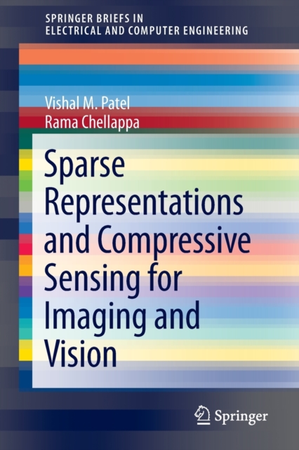 Sparse Representations and Compressive Sensing for Imaging and Vision, Paperback / softback Book