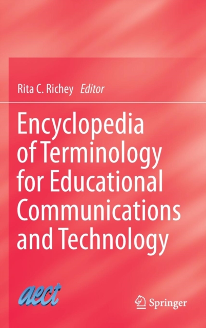Encyclopedia of Terminology for Educational Communications and Technology, Hardback Book
