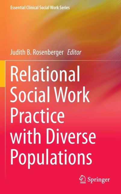Relational Social Work Practice with Diverse Populations, Hardback Book