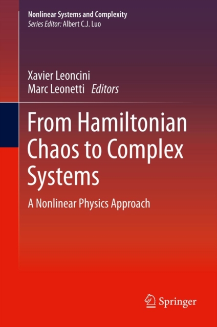 From Hamiltonian Chaos to Complex Systems : A Nonlinear Physics Approach, Hardback Book