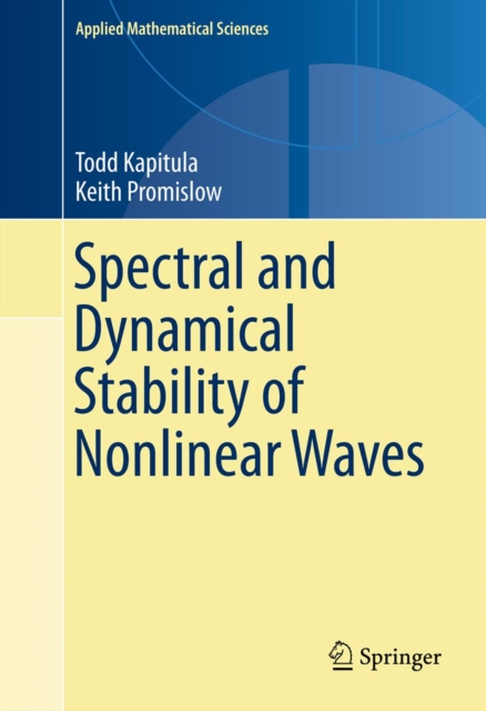 Spectral and Dynamical Stability of Nonlinear Waves, PDF eBook
