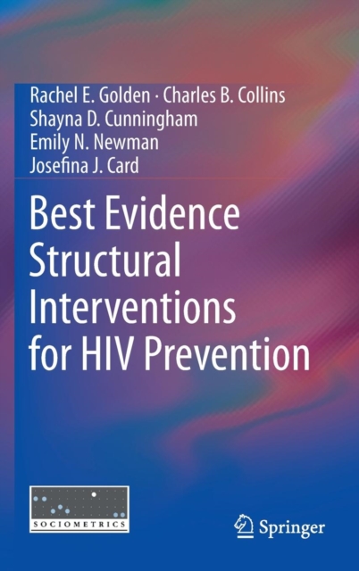 Best Evidence Structural Interventions for HIV Prevention, Hardback Book