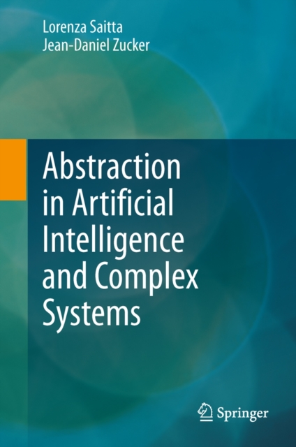 Abstraction in Artificial Intelligence and Complex Systems, Hardback Book