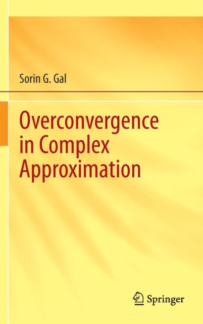 Overconvergence in Complex Approximation, Hardback Book