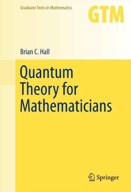Quantum Theory for Mathematicians, PDF eBook