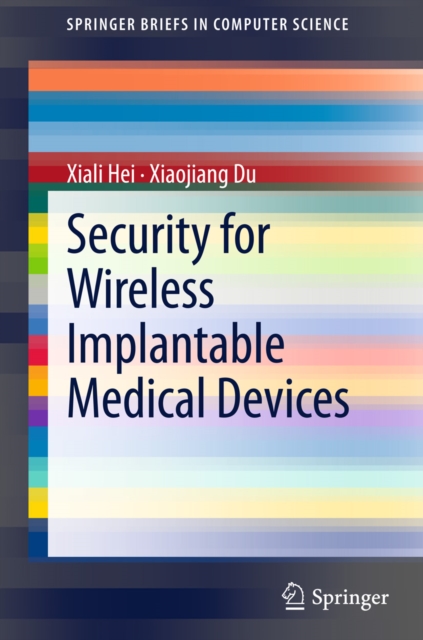Security for Wireless Implantable Medical Devices, PDF eBook