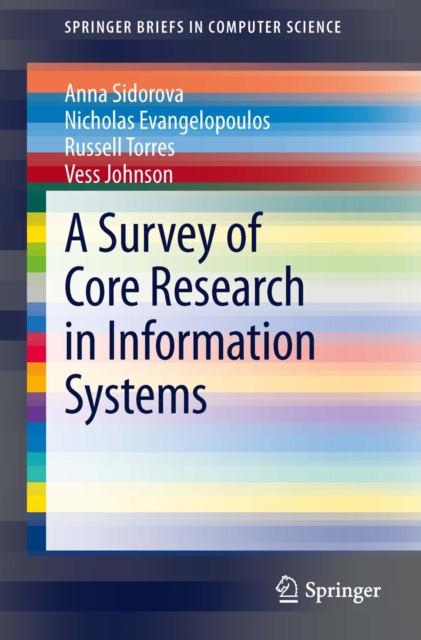 A Survey of Core Research in Information Systems, PDF eBook