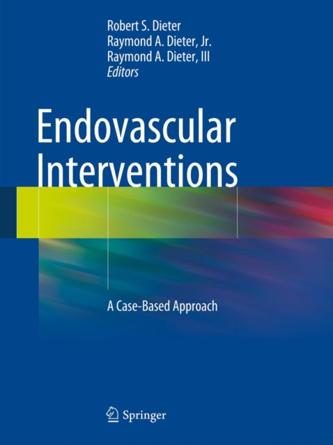 Endovascular Interventions : A Case-Based Approach, PDF eBook