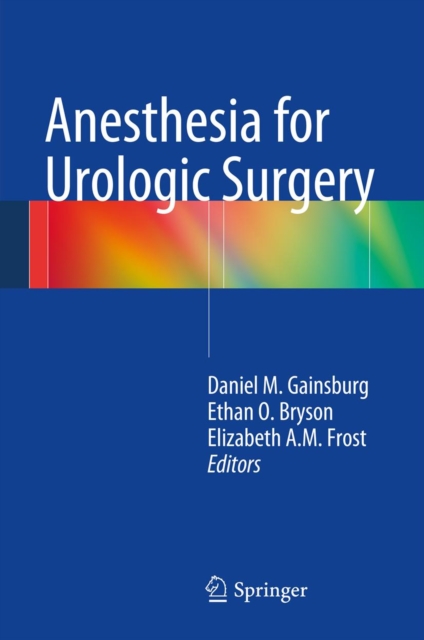 Anesthesia for Urologic Surgery, PDF eBook