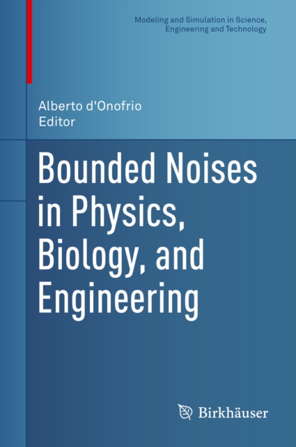 Bounded Noises in Physics, Biology, and Engineering, PDF eBook