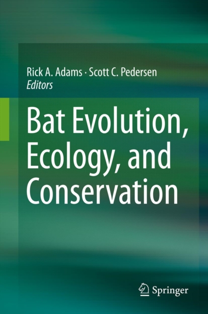 Bat Evolution, Ecology, and Conservation, PDF eBook