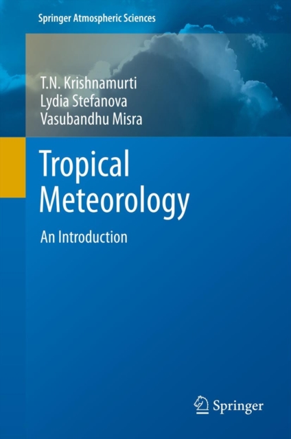 Tropical Meteorology : An Introduction, Hardback Book