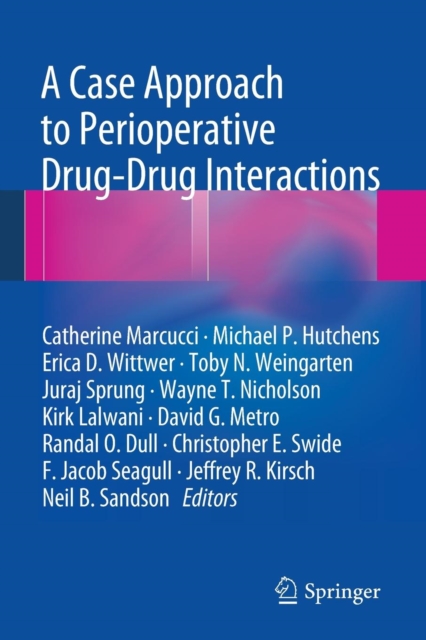 A Case Approach to Perioperative Drug-Drug Interactions, Paperback / softback Book