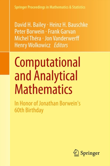 Computational and Analytical Mathematics : In Honor of Jonathan Borwein's 60th Birthday, Hardback Book