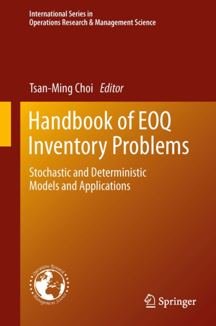 Handbook of EOQ Inventory Problems : Stochastic and Deterministic Models and Applications, PDF eBook