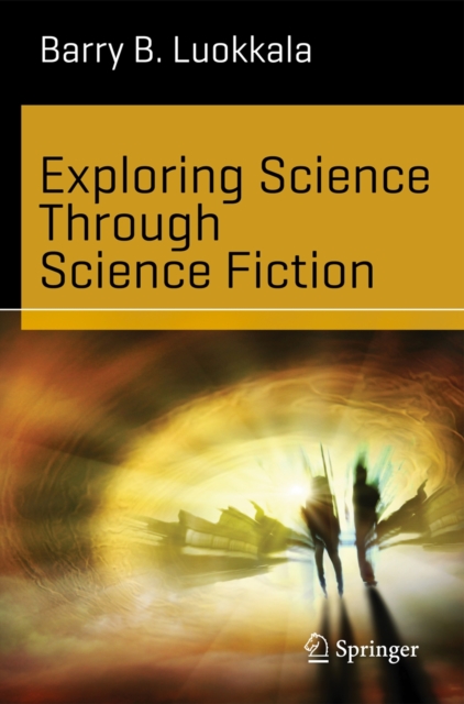 Exploring Science Through Science Fiction, Paperback / softback Book