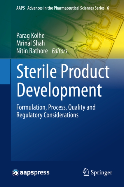 Sterile Product Development : Formulation, Process, Quality and Regulatory Considerations, PDF eBook