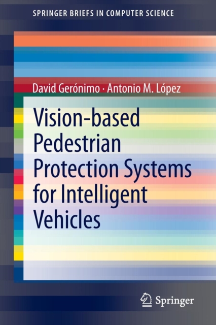Vision-based Pedestrian Protection Systems for Intelligent Vehicles, Paperback / softback Book