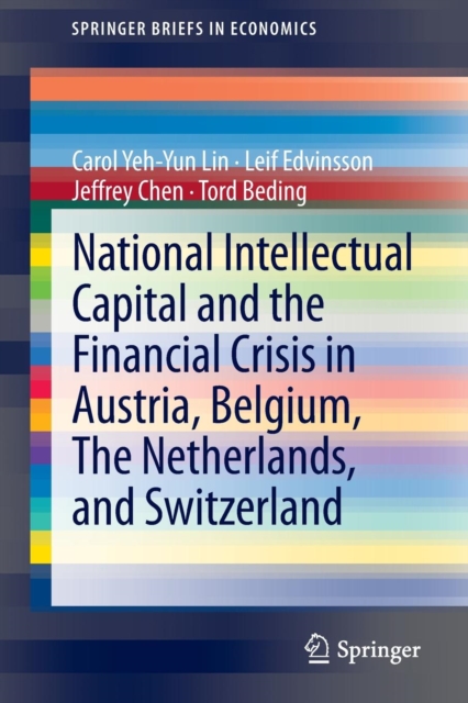 National Intellectual Capital and the Financial Crisis in Austria, Belgium, the Netherlands, and Switzerland, Paperback / softback Book