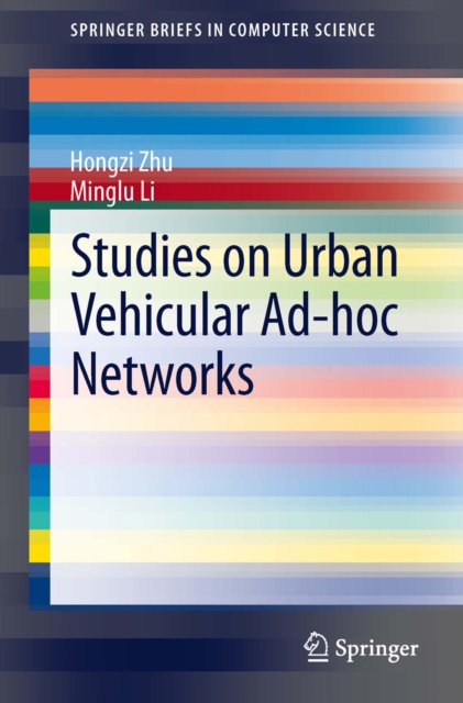 Studies on Urban Vehicular Ad-hoc Networks, PDF eBook